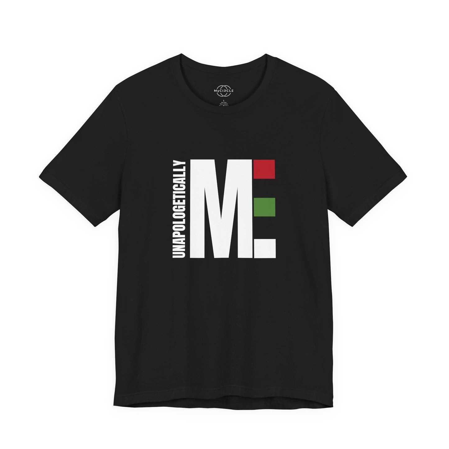 MyCircle Unisex T-Shirt: Unapologetically Me