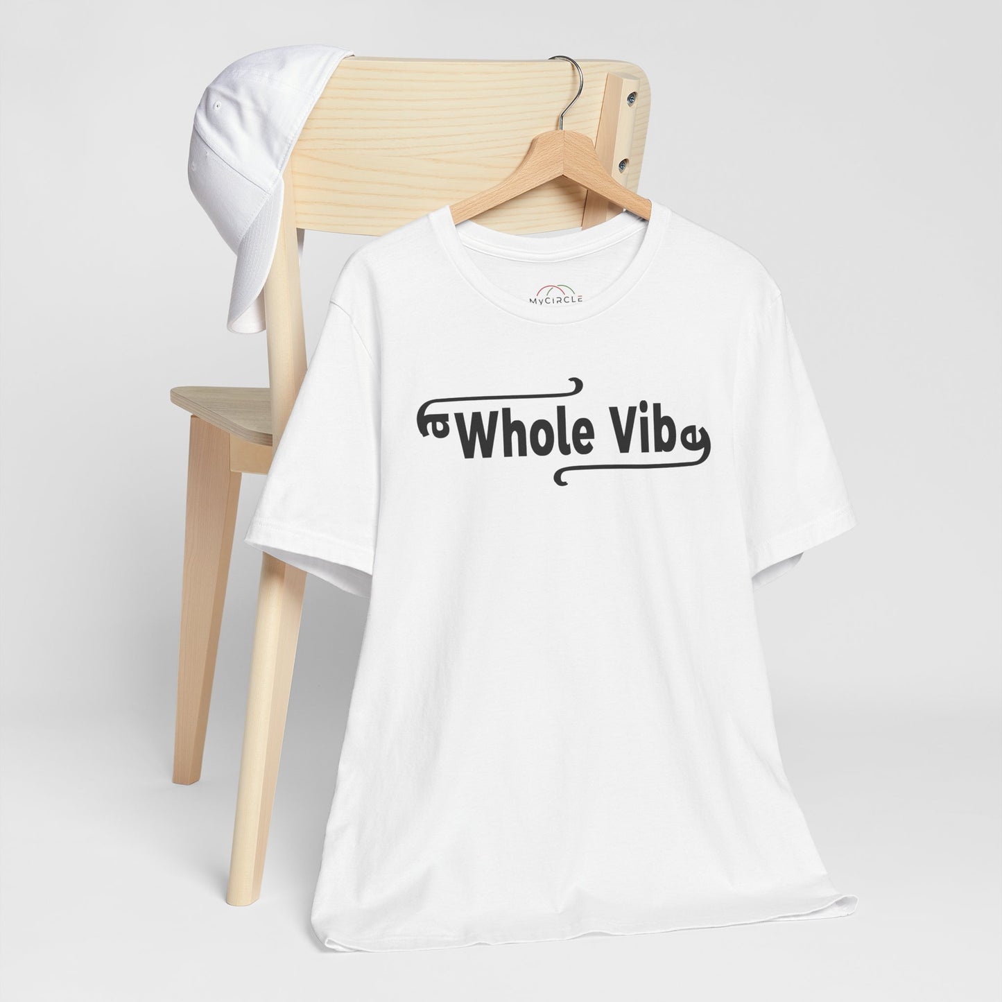 MyCircle Unisex T-Shirt: Whole Vibe